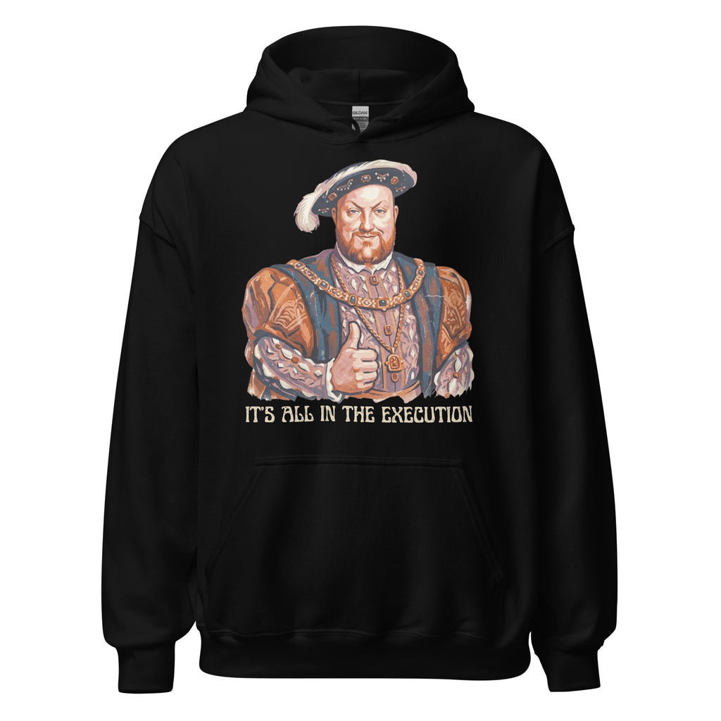 “It’s All in the Execution” King Henry VIII hoodie with a vintage 70s distressed design. Cozy, durable, and perfect for history lovers with a dark sense of humor 👑🔥