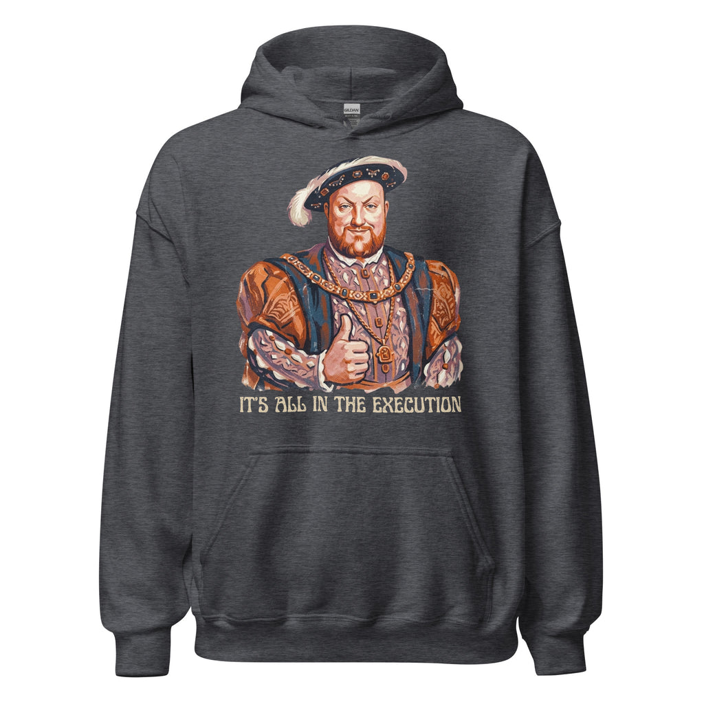 “It’s All in the Execution” King Henry VIII hoodie with a vintage 70s distressed design. Cozy, durable, and perfect for history lovers with a dark sense of humor 👑🔥