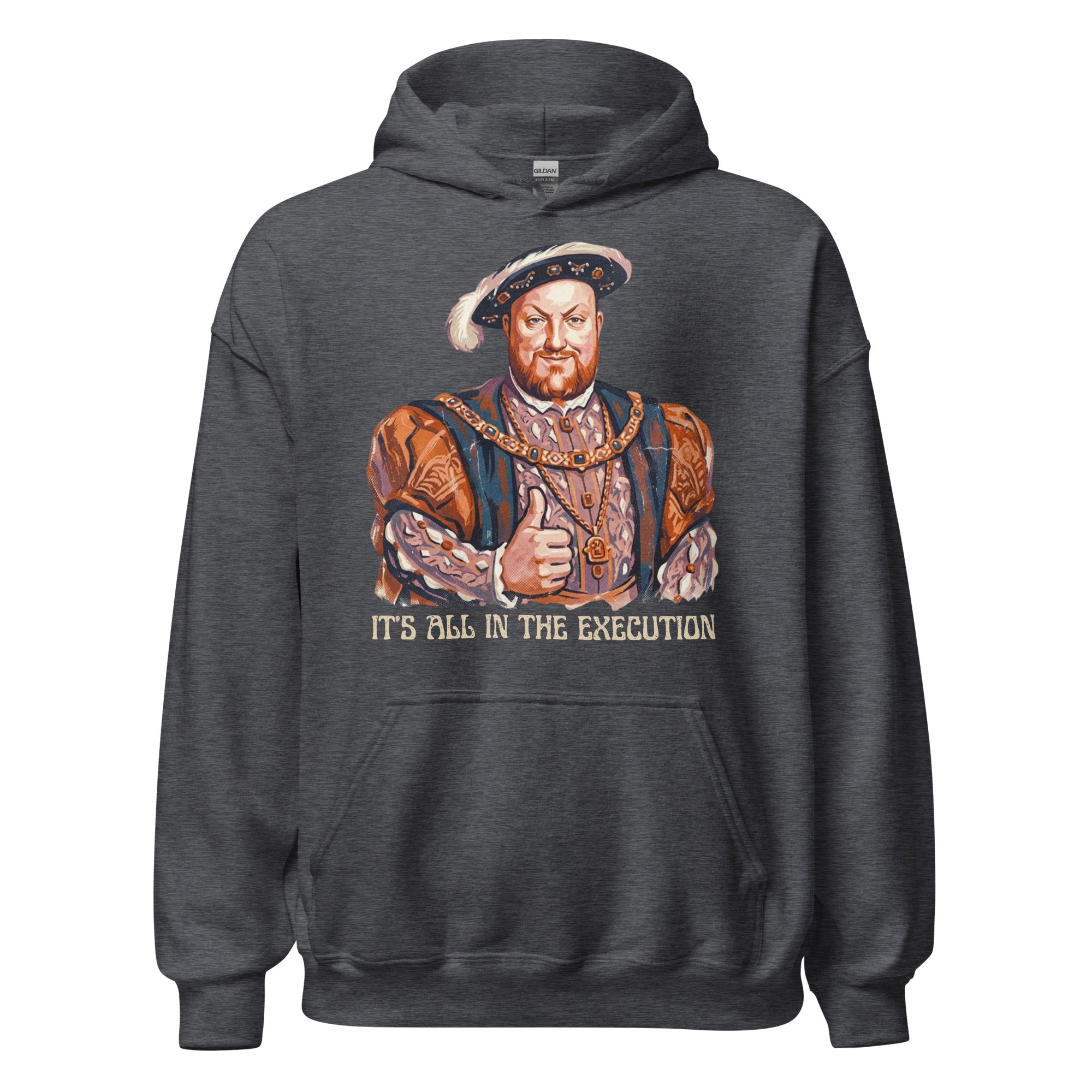 “It’s All in the Execution” King Henry VIII hoodie with a vintage 70s distressed design. Cozy, durable, and perfect for history lovers with a dark sense of humor 👑🔥