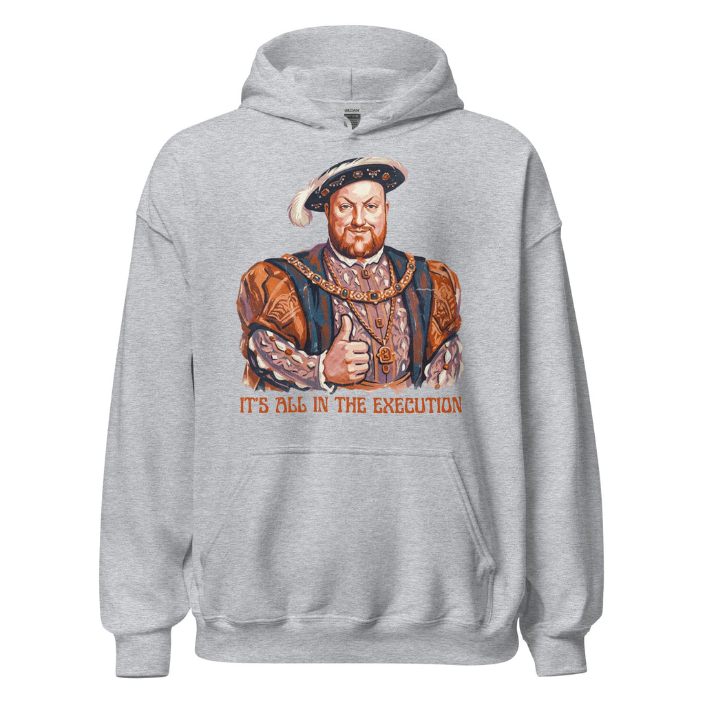 “It’s All in the Execution” King Henry VIII hoodie with a vintage 70s distressed design. Cozy, durable, and perfect for history lovers with a dark sense of humor 👑🔥