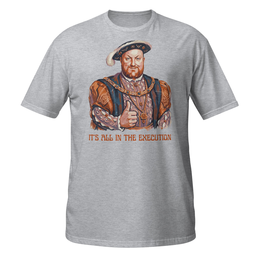 “It’s All in the Execution” King Henry VIII t-shirt with a vintage 70s distressed design. Soft, lightweight, and perfect for history lovers with a dark sense of humor 👑⚔️