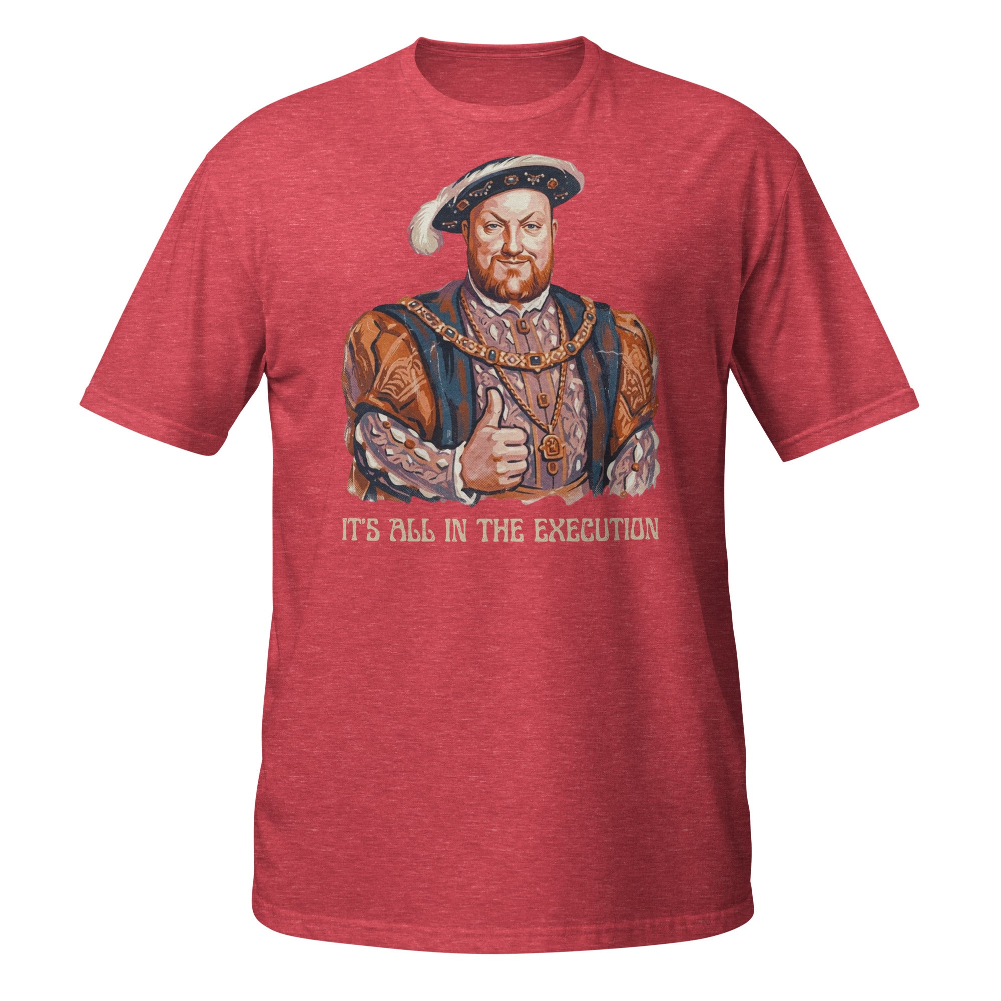 “It’s All in the Execution” King Henry VIII t-shirt with a vintage 70s distressed design. Soft, lightweight, and perfect for history lovers with a dark sense of humor 👑⚔️