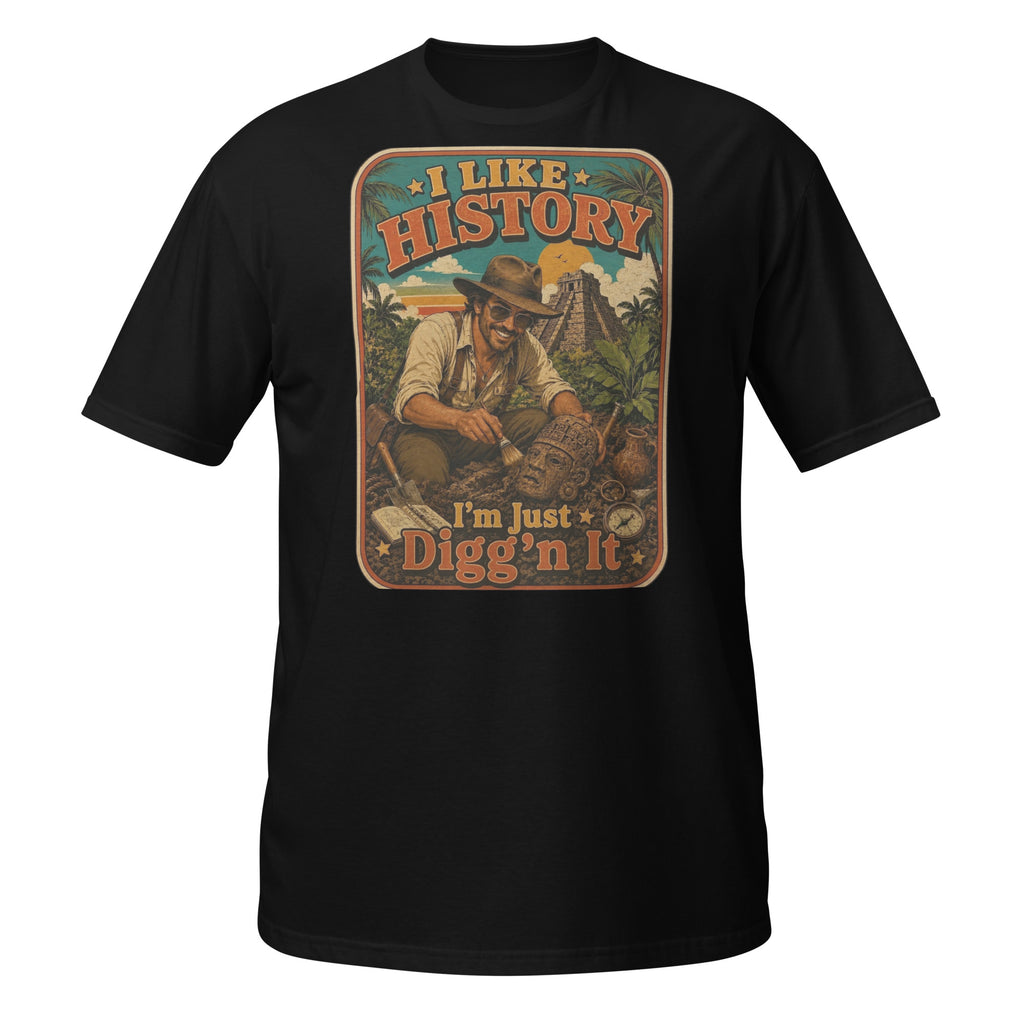 Vintage "I Like History. I'm Just Digg'n It." explorer t-shirt featuring retro archaeology artwork. Perfect for history buffs, archaeologists, and adventure lovers. 🏺