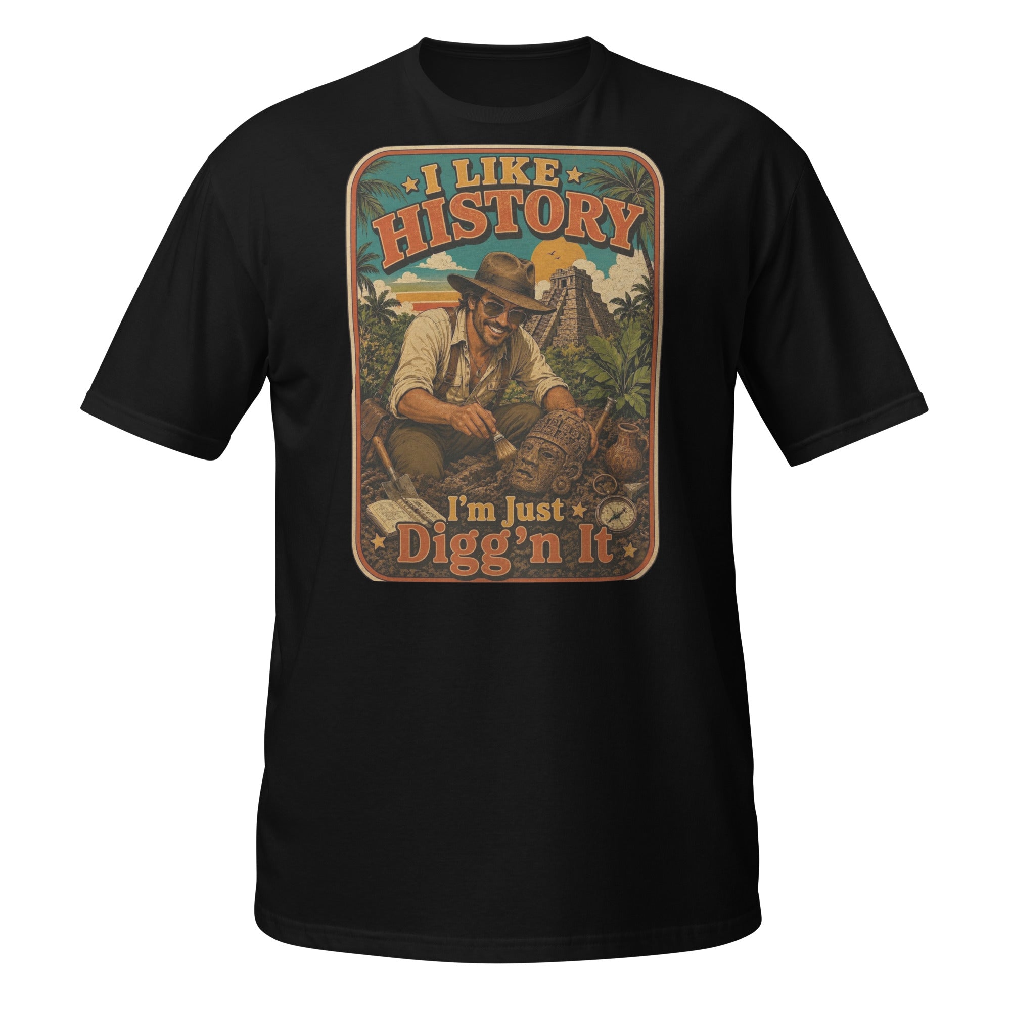 Vintage "I Like History. I'm Just Digg'n It." explorer t-shirt featuring retro archaeology artwork. Perfect for history buffs, archaeologists, and adventure lovers. 🏺