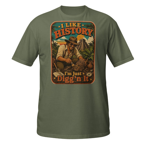 Vintage "I Like History. I'm Just Digg'n It." explorer t-shirt featuring retro archaeology artwork. Perfect for history buffs, archaeologists, and adventure lovers. 🏺