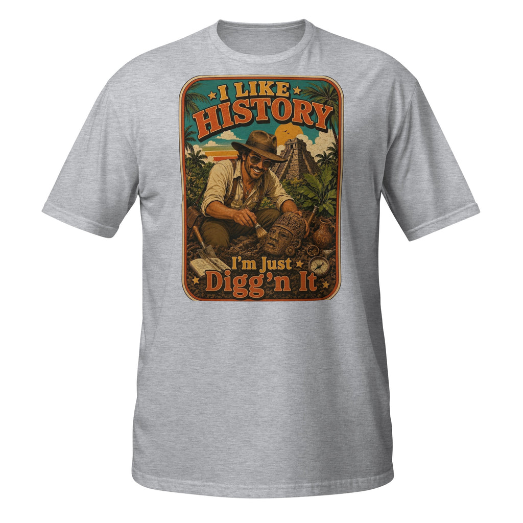 Vintage "I Like History. I'm Just Digg'n It." explorer t-shirt featuring retro archaeology artwork. Perfect for history buffs, archaeologists, and adventure lovers. 🏺